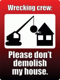 Please don't demolish my house